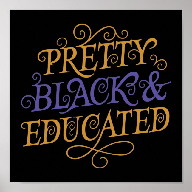 Affiche Pretty Black And Educated (Devant)