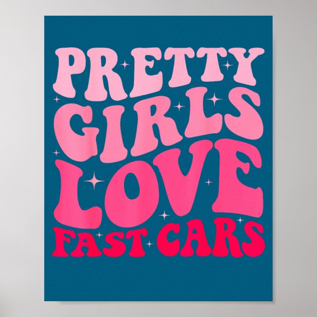Affiche Pretty Girls Love Fast Funny Saying Jokes Retro Gr (Devant)
