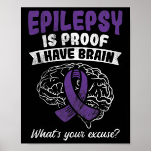 Affiche Preuve J'Ai Cerveau Votre Pardon Epilepsie Sensibi
