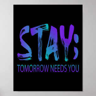 Affiche Prévention du suicide pour femmes Stay Tomorrow Ne