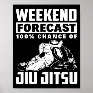Affiche Prévisions de week-end 100 Chance de Jiu Jitsu