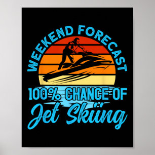 Affiche Prévisions de week-end en Jet Ski 100% de chances