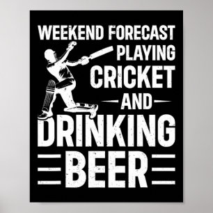 Affiche Prévisions de week-end : jouer au cricket et boire