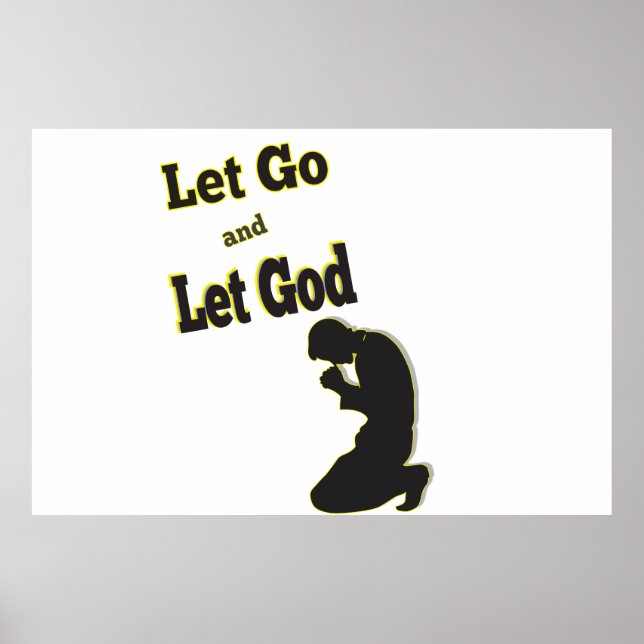 Affiche Prier Kneeling Man Let Go Let God (Devant)