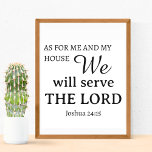 Affiche Prière chrétienne Joshua 24:15 Modèle<br><div class="desc">"Mais quant à moi et à ma maison, nous servirons le Seigneur" Joshua 24:15 Citation de l'Écriture biblique pour pendre dans votre maison. Fait un grand cadeau à la maison ou cadeau mariage pour les familles chrétiennes : avec une simple typographie noire, et le lettrage moderne sous forme modèle. Vous...</div>
