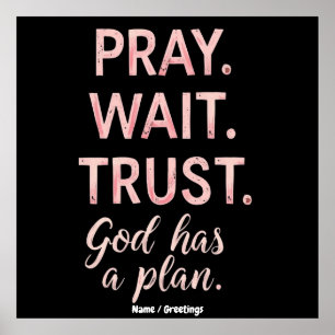 Affiche Priez Attendez Croyez – Dieu a un Plan Inspirant