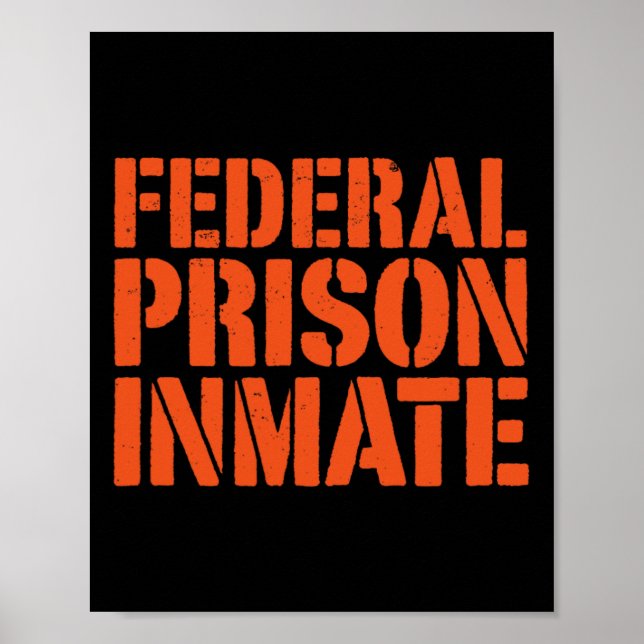 Affiche Prison Fédérale Détenu Détenu Numéro Uniforme Drôl (Devant)
