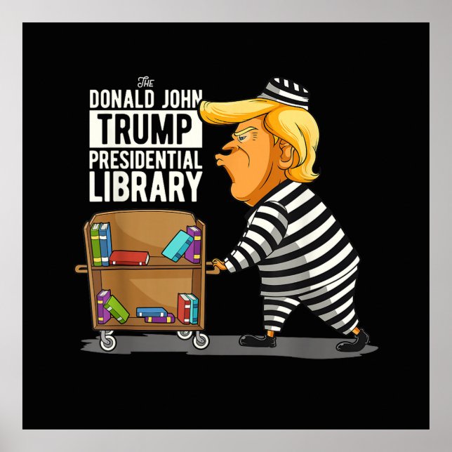 Affiche Prison Trump Presidential Library (Devant)