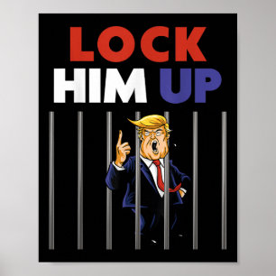 Affiche Prison Trump Shirt - Verrouillez-le - Anti Trump