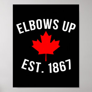 Affiche Pro Canada Elbows Up Établie en 1867 