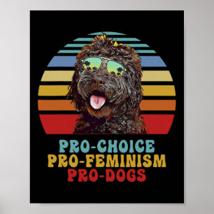 Affiche Pro Choice Pro Feminism Pro Chiens