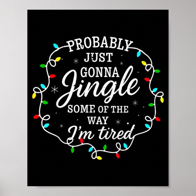 Affiche Probablement juste aller tinter un peu chemin pour (Devant)