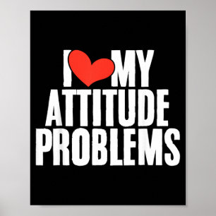 Affiche Problème d'attitude amoureuse drôle sarcastique hu