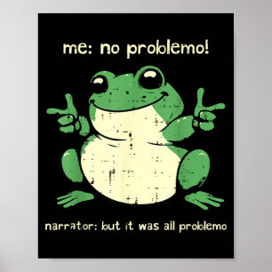 Affiche Problème de grenouille Mème drôle Humour Sarcasme