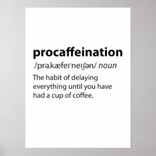 Affiche Procaffination Funny Dictionnaire Définition
