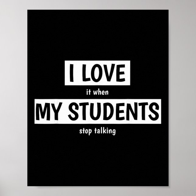 Affiche Prof amusant J'adore quand mes étudiants arrêtent  (Devant)