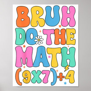 Affiche Prof de maths 67 Mème Drôle de mathématiques Bruh 
