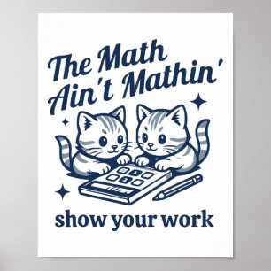 Affiche Prof de maths drôle Le calcul n'est pas calculant
