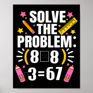 Affiche Prof de maths drôle Résolvez le problème 67 Blague
