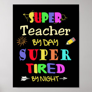 Affiche Professeur Par Jour Super Fatigué Par Nuit Funny S