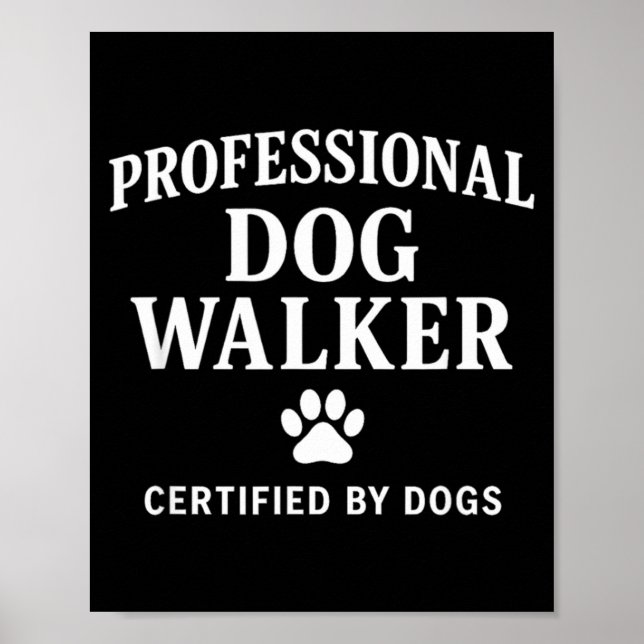 Affiche Professional Dog Walker - Certified By Dogs Gift  (Devant)