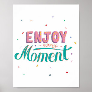 Affiche Profitez de chaque moment