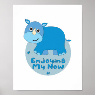 Affiche Profitez de mon maintenant Kawaii mignon rhino ble