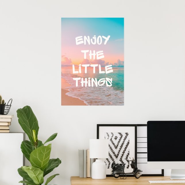 Affiche Profitez des petites choses (Bureau à domicile)