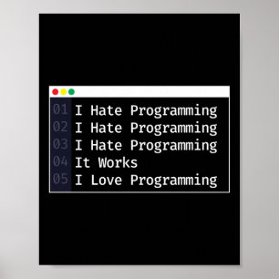 Affiche Programmer Coding I Hate Programmation I Love
