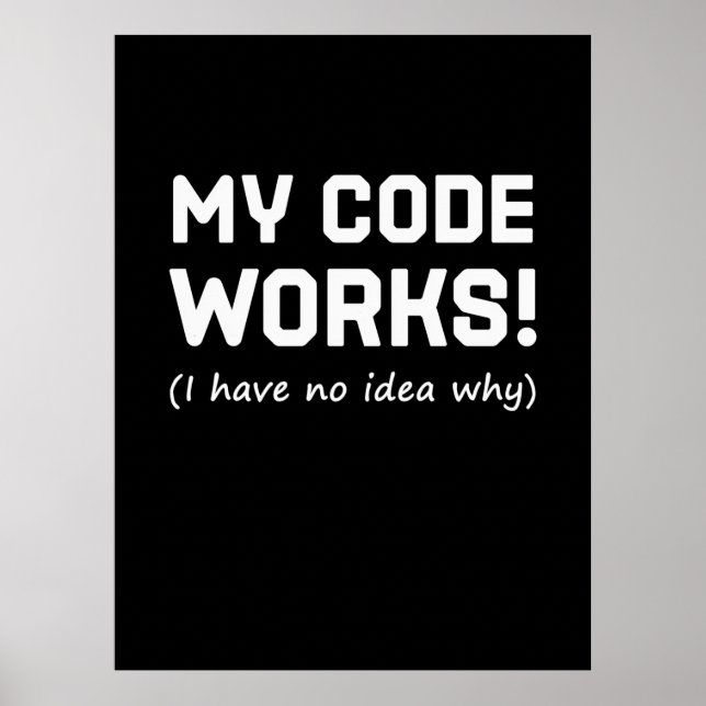 Affiche Programmeur Mon code fonctionne (Devant)