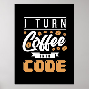 Affiche Programmeur Transformez Le Café En Code