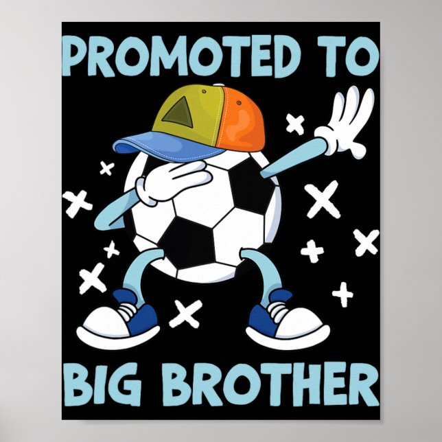 Affiche Promoted To Big Brother Soccer Design  (Devant)