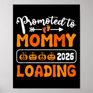 Affiche Promu À Mommy 2026 Chargement Citrouille Halloween
