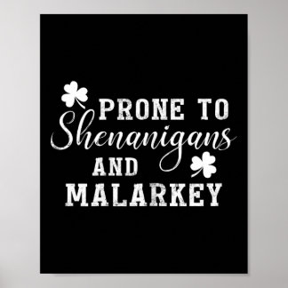 Affiche Prone To Shenanigans And Malarkey T Shirt St Patri