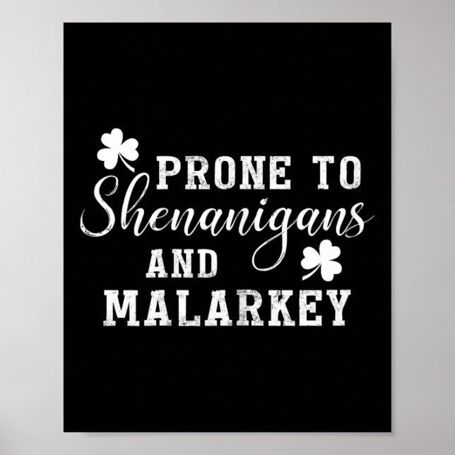 Affiche Prone To Shenanigans And Malarkey T Shirt St Patri (Devant)