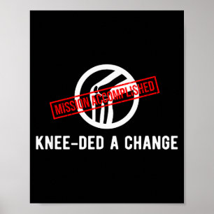 Affiche Propriétaire de genou avait besoin d'un changement