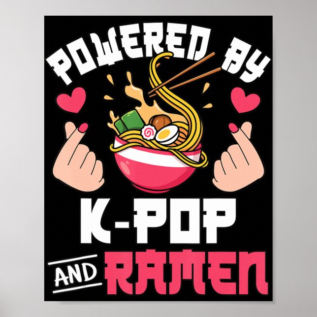 Affiche Propulsé Par K-Pop Et Ramen Cute Kpop Music Anime  (Devant)