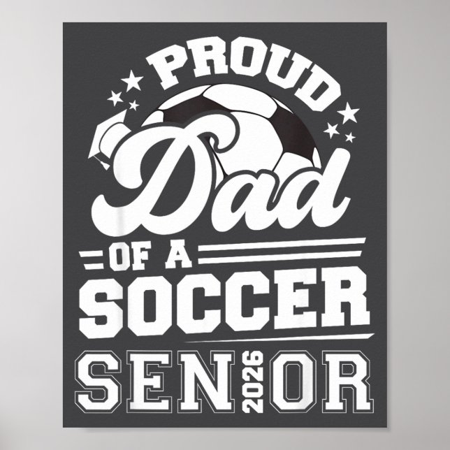 Affiche Proud Dad Of A Soccer Ball Senior Cl Of 2026 Gradu (Devant)