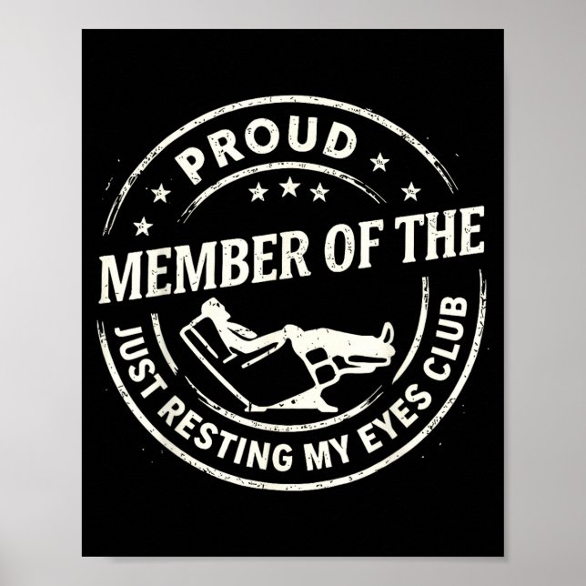 Affiche Proud Member Of The Just Resting My Eyes Club  (Devant)