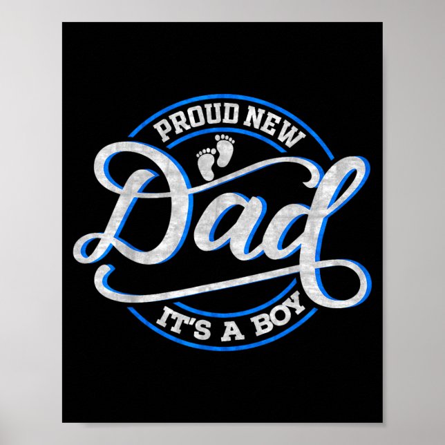 Affiche Proud New Dad It's A Boy Funny First Time Dad  (Devant)