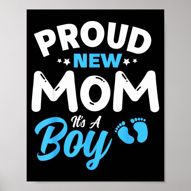 Affiche Proud New Mom It's A Boy It's A Boy Mother Son Pre (Devant)