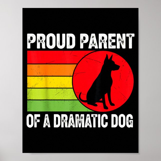Affiche Proud Parent Of A Dramatic Dog Silhouette Retro De (Devant)