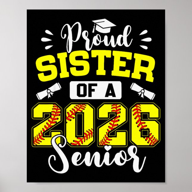 Affiche Proud Sister Of A 2026 Senior Softball Graduate  (Devant)