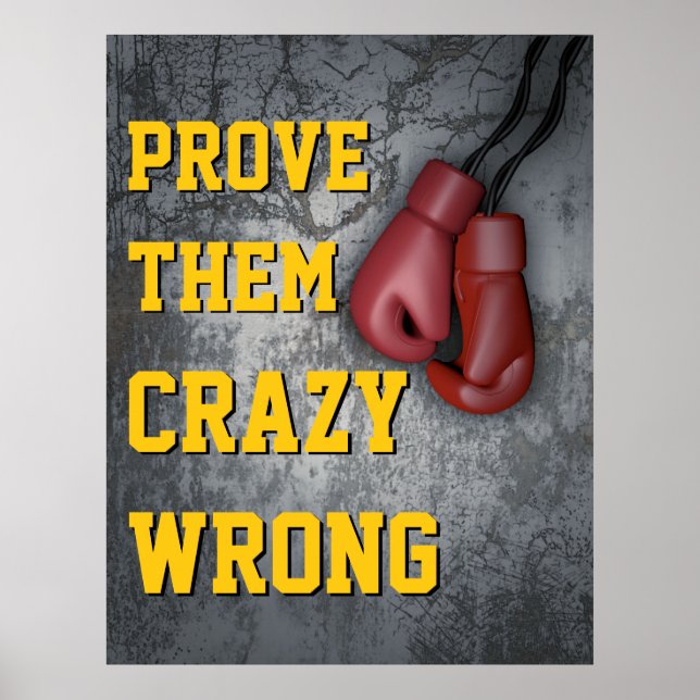 Affiche Prouvez-Leur Fou Mauvais Gants De Boxe Motivationn (Devant)