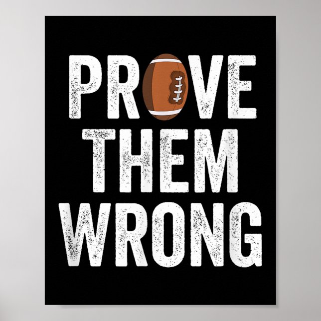 Affiche Prove Them Wrong Football Motivational Sitive Mind (Devant)
