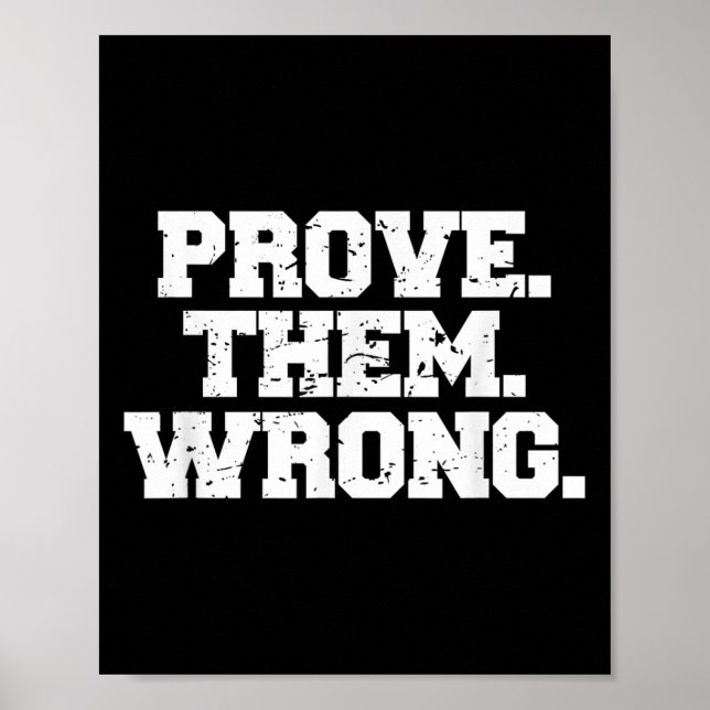 Affiche Prove Them Wrong Workout Training Motivation Logo  (Devant)