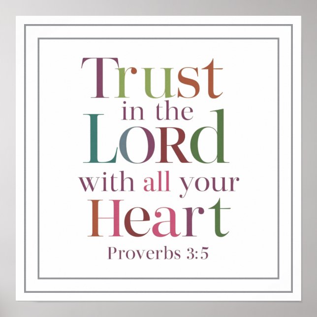 Affiche Proverbs 3 5 Trust In The Lord With All Your Heart (Devant)