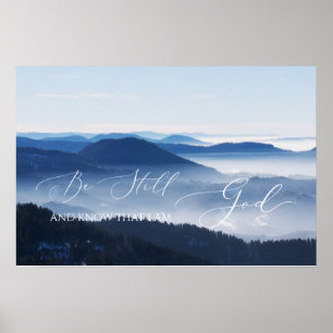 Affiche Psalm 46 10, Be Still Misty Mountain Clear Sky