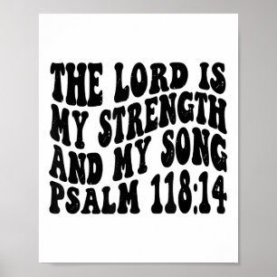 Affiche Psaume 118 14 Le Seigneur Est Ma Chanson Et Ma For