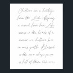 Affiche Psaume 127:3-5 Script<br><div class="desc">Les enfants sont un héritage du Seigneur,  la progéniture une récompense de lui. -Psaume 127:3-5 Script</div>